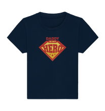 Lade das Bild in den Galerie-Viewer, Daddy is my Hero - Baby Organic Shirt
