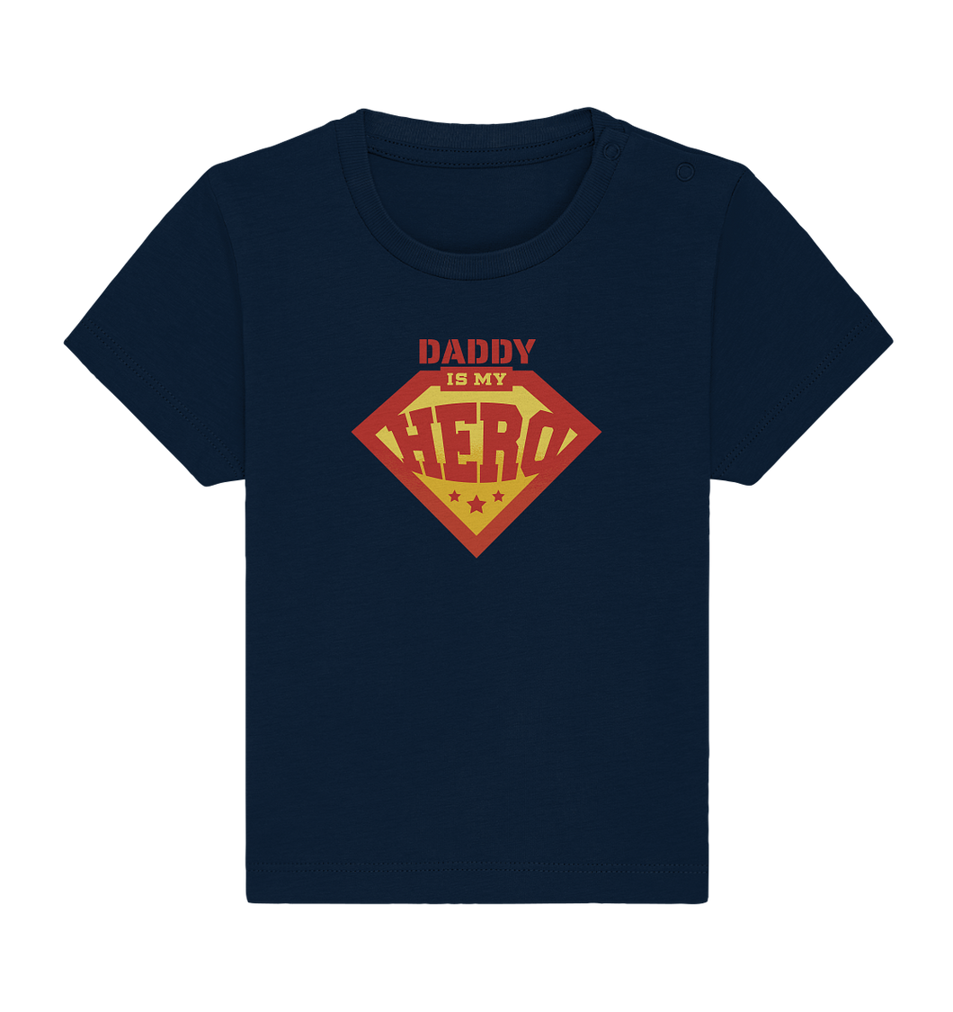 Daddy is my Hero - Baby Organic Shirt