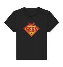 Lade das Bild in den Galerie-Viewer, Daddy is my Hero - Baby Organic Shirt
