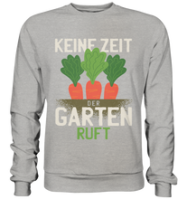 Lade das Bild in den Galerie-Viewer, Keine Zeit, der Garten ruft - Basic Sweatshirt
