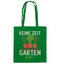 Lade das Bild in den Galerie-Viewer, Keine Zeit, der Garten ruft - Baumwolltasche
