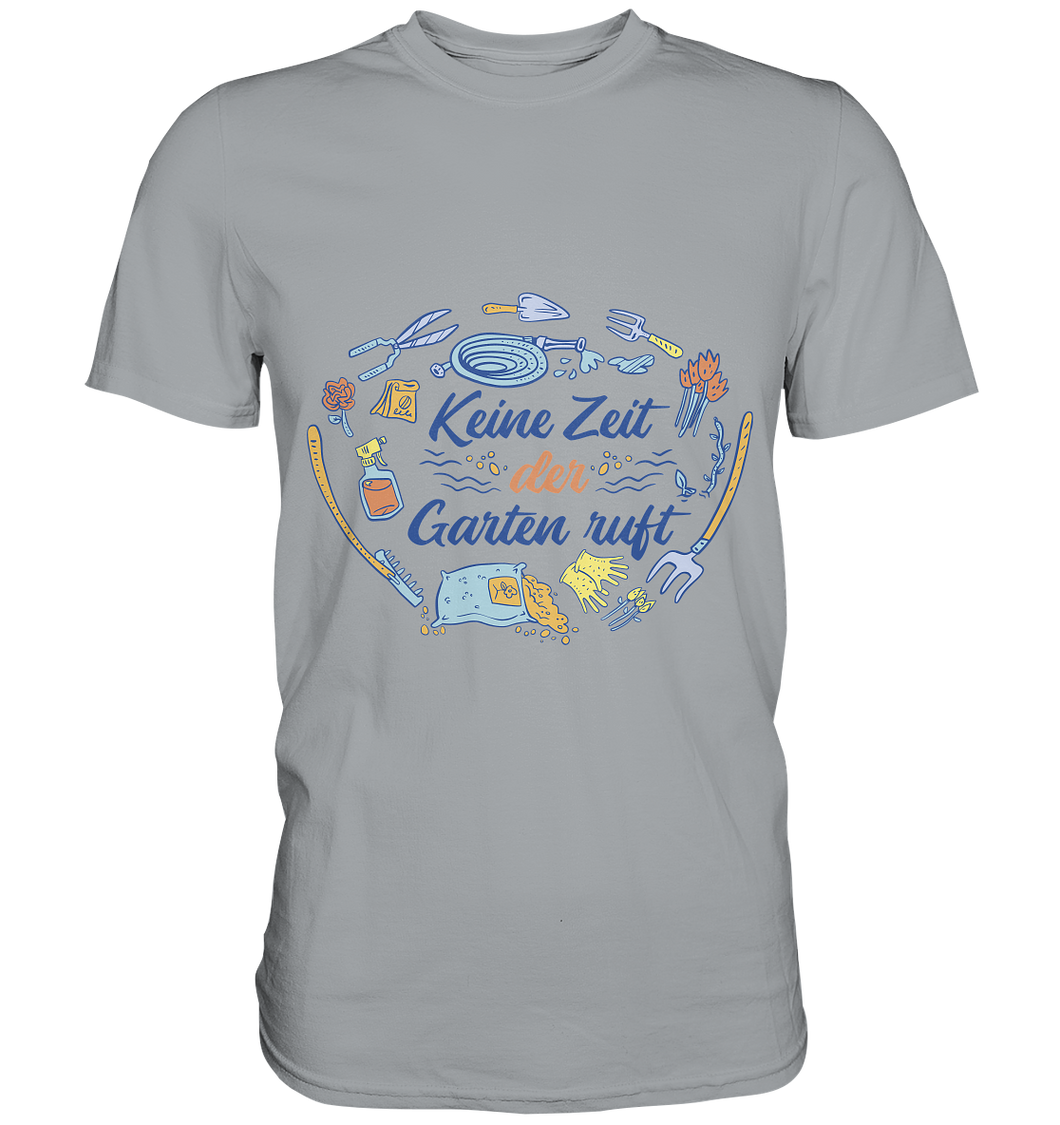 Keine Zeit, der Garten ruft 2 - Classic Shirt