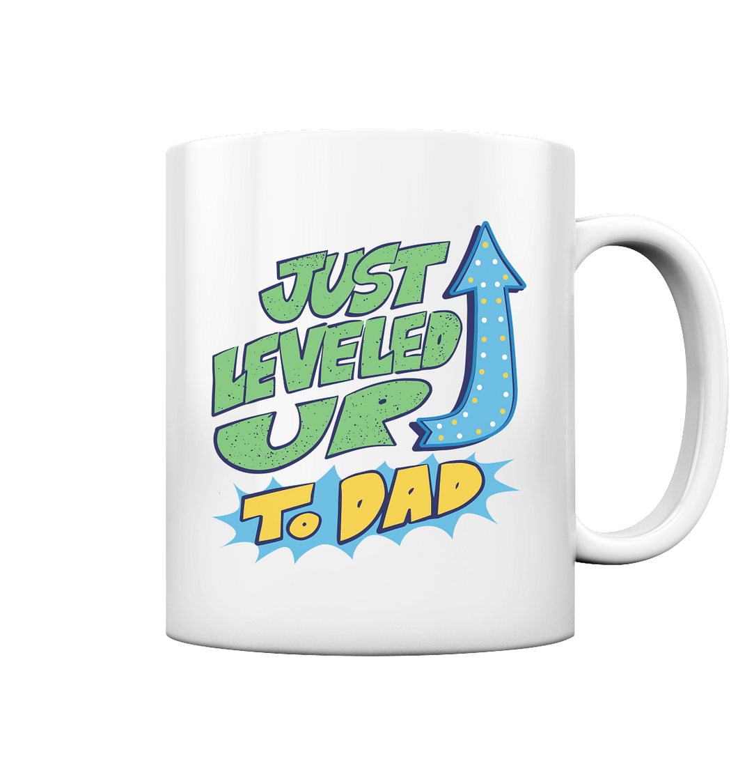 Just leveled up Dad Tasse - Tasse glossy