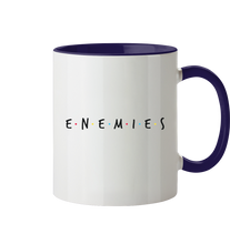 Lade das Bild in den Galerie-Viewer, Enemies Tasse - Tasse zweifarbig
