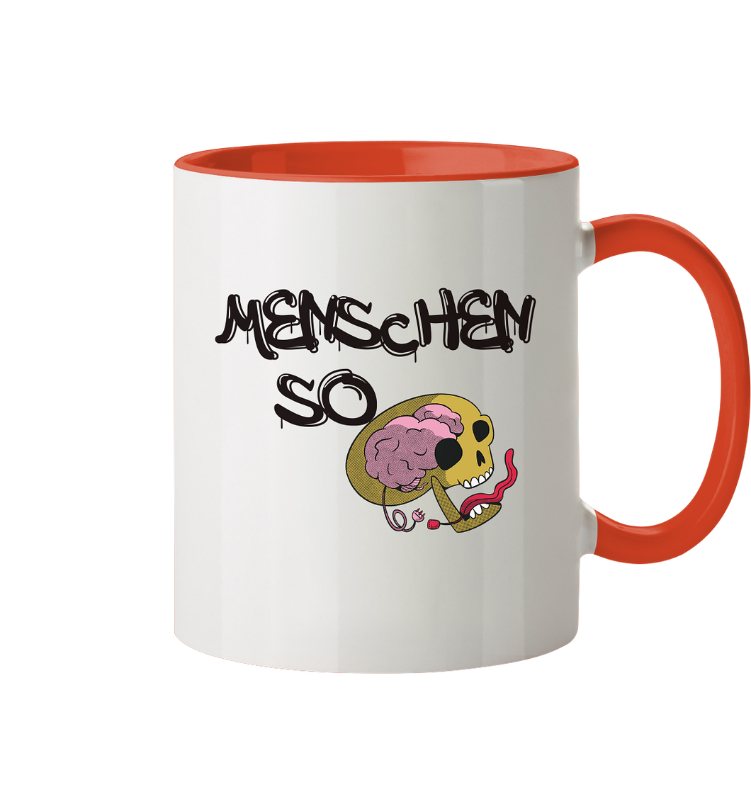 Menschen so... - Tasse zweifarbig