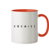 Lade das Bild in den Galerie-Viewer, Enemies Tasse - Tasse zweifarbig
